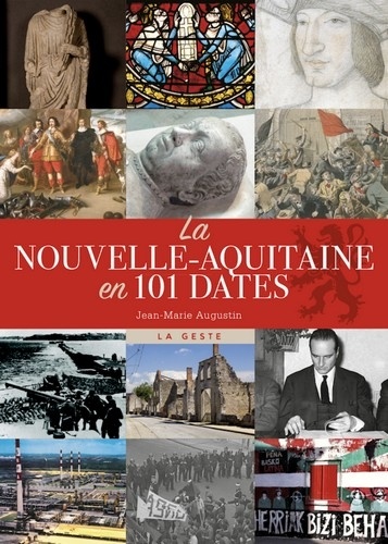 Jean-Marie Augustin - La Nouvelle-Aquitaine en 101 dates.