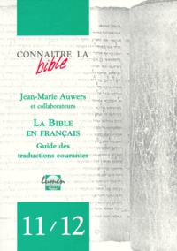 Jean-Marie Auwers - La Bible En Francais. Guide Des Traductions Courantes.
