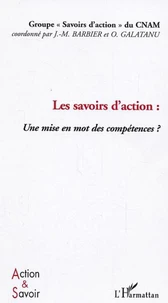 Les savoirs d'action : une mise en mot des compétences ?