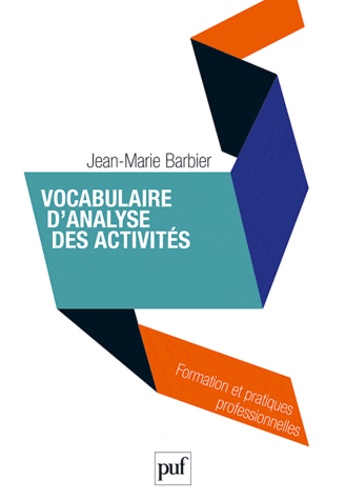 Jean-Marie Barbier - Vocabulaire d'analyse des activités.