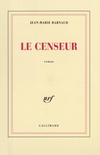 Jean-Marie Barnaud - Le censeur.
