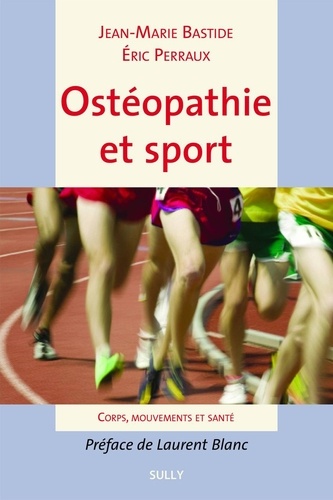 Ostéopathie et sport. Corps, mouvements et santé