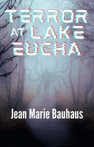  Jean Marie Bauhaus - Terror at Lake Eucha.