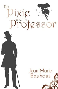 The Pixie and the Professor