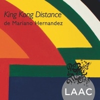 Jean-marie Bedoret et Vanessa Samiez - King Kong Distance de Mariano Hernandez.