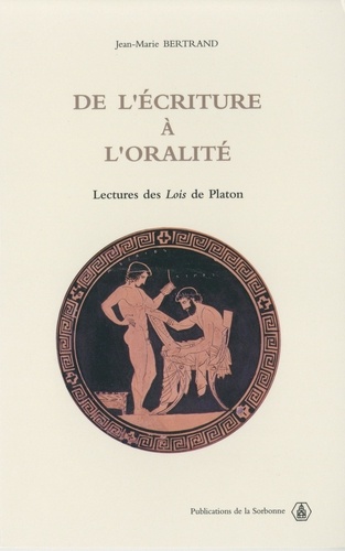 De l'écriture à l'oralité.. Lectures des Lois de Platon