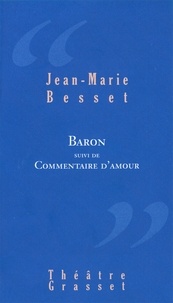 Jean-Marie Besset - Baron - Théâtre.