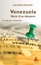 Jean-Marie Beuzelin - Venezuela : récit d'un désastre - Les clefs pour comprendre.