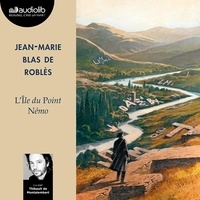 Jean-Marie Blas de Roblès - L'île du Point Némo.