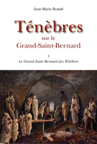 Le Grand-Saint-Bernard des Ténèbres