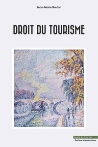 Jean-Marie Breton - Droit du tourisme.