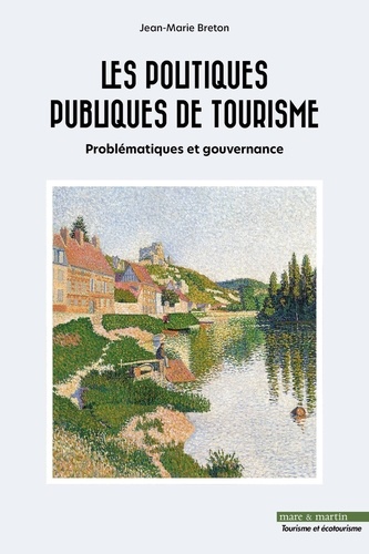 Politiques publiques de tourisme. Problématiques de gouvernance