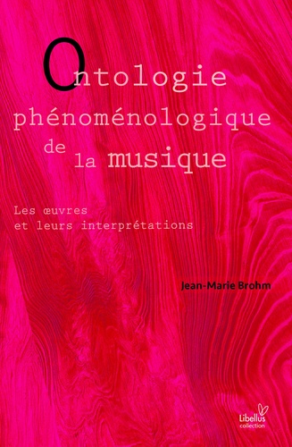 Ontologie phénoménologique de la musique. Les oeuvres et leurs interprétations