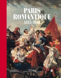 Livres à téléchargement gratuit pour kindle Paris romantique  - 1815-1848 (Litterature Francaise)