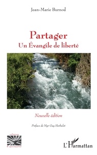 Jean-Marie Burnod - Partager - Un évangile de liberté.
