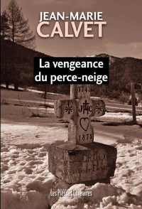 La vengeance du perce-neige