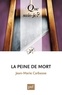 Jean-Marie Carbasse - La peine de mort.