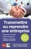 Transmettre ou reprendre une entreprise  Edition 2021