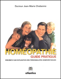 Jean-Marie Chabanne - Homeopathie. Guide Pratique.