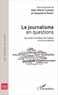 Jean-Marie Chapon et Jacqueline Papet - Le journalisme en questions - Nouvelles frontières des médias et du journalisme.