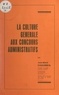 Jean-Marie Chaumeil - La culture générale aux concours administratifs.