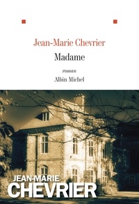 Jean-Marie Chevrier et Jean-Marie Chevrier - Madame.