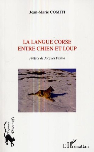Jean-Marie Comiti - La langue corse entre chien et loup.