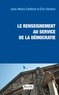 Jean-Marie Cotteret et Eric Denécé - Le renseignement au service de la démocratie - Lois, fichiers, contrôle parlementaire et éthique.