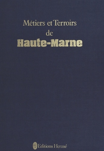Métiers et terroirs de Haute-Marne