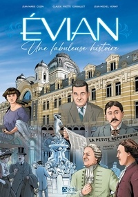 Télécharger le livre d'essai gratuit Evian, une fabuleuse histoire 9782746845299 PDF