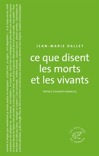 Jean-Marie Dallet - Ce que disent les morts et les vivants.