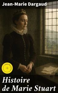 Histoire de Marie Stuart