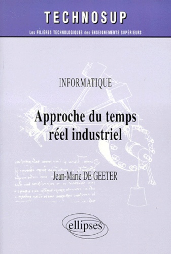 Jean-Marie de Geeter - Approche du temps réel industriel.