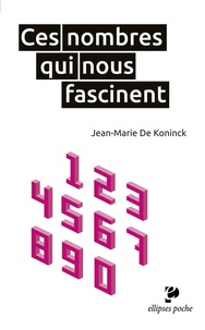 Jean-Marie De Koninck - Ces nombres qui nous fascinent - Culture scientifique.
