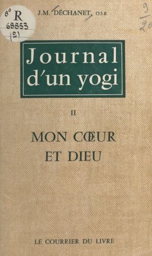 Journal d'un yogi (2). Mon cœur et Dieu