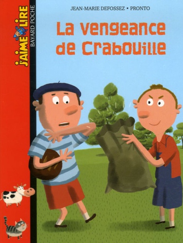 Jean-Marie Defossez et  Pronto - La vengeance de Crabouille.