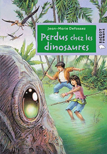Jean-Marie Defossez - Perdus chez les dinosaures.