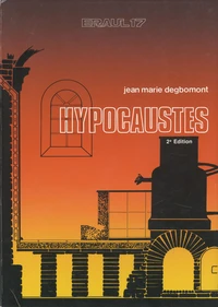 Le chauffage par hypocauste dans l'habitat privé.