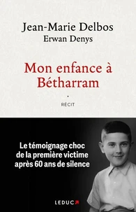 Mon enfance à Bétharram