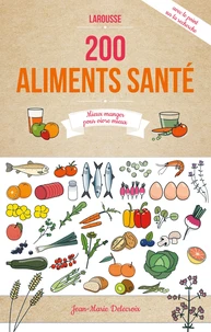 Les 200 meilleurs aliments santé