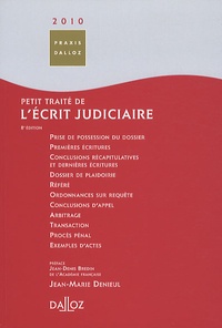 Jean-Marie Denieul - Petit traité de l'écrit judiciaire 2010.