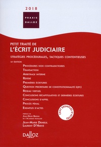 Jean-Marie Denieul et Laurent d' Hervé - Petit traité de l'écrit judiciaire - Stratégies procédurales, tactiques contentieuses.