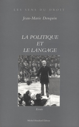 Jean-Marie Denquin - La politique et le langage.