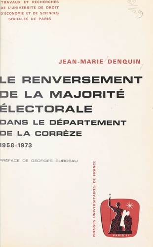 Le renversement de la majorité électorale dans le département de la Corrèze. 1958-1973