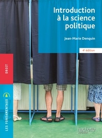 Jean-Marie Denquin - Les Fondamentaux - Introduction à la science politique - Ebook epub.