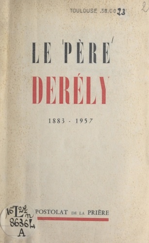 Le Père Derély, 1883-1957