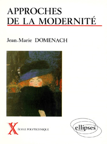 Jean-Marie Domenach - Approches de la modernité.