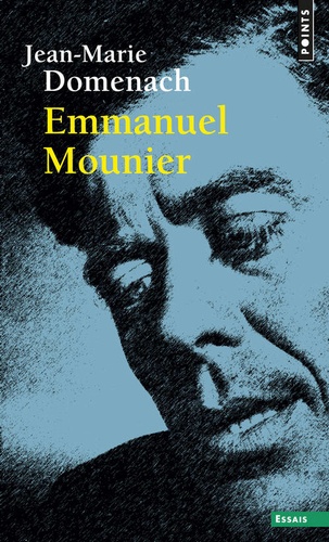 Jean-Marie Domenach - Emmanuel Mounier.