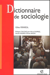 Jean-Marie Duprez et Nicole Gadrey - Dictionnaire De La Sociologie. 3eme Edition.