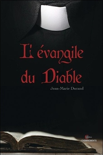 Jean-Marie Durand - L'évangile du diable.